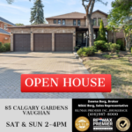 OPEN HOUSE at 85 Calgary Gardens Vaughan on Saturday August 1 and Sunday August 2, 2026 Presented by Dawna Borg, Broker and Nikki Borg, Sales Representative at REMAX Premier Inc., Brokerage (416) 987-8000
